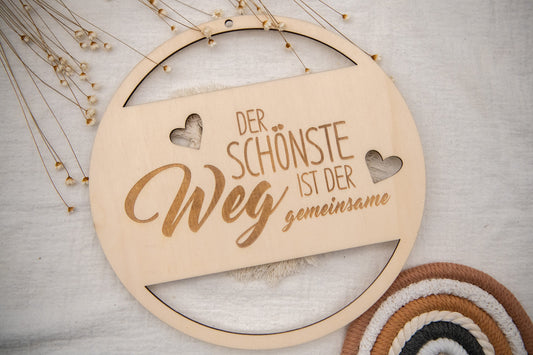 Der schönste Weg ist der gemeinsame - Holzkranz